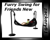 Furry Swing For Friends