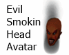 Evil Smokin Head Avatar