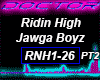 Ridin High Jawaga Boyz 2