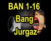 Jurgaz - Bang