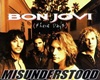 BON JOVE MISUNDERSTOOD