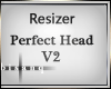 BQ- Perfect Head Resizer
