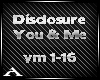 Disclosure - You & Me 