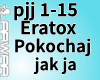 Eratox-Pokochaj jak ja