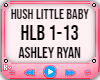 K♥ Hush Little Baby