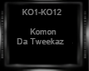 Komon -Da Tweekaz