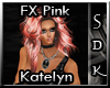 #SDK# FX Pink Katelyn