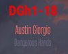 DANGEROUS HANDS AUSTIN G
