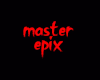 Master Epix