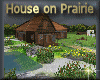 [my]House on Prairie