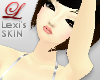 $L Lexi's Skin