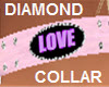 DIAMOND COLLAR LOVE