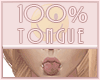 Tongue 100%