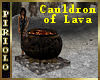 Cauldron of Lava
