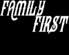 Family FIrst Sign