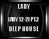 Lady House PT.2