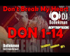DON'T BREAK..