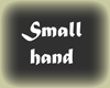 !MR!small hand