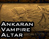 Ankaran Vampire Altar
