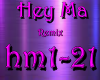 Hey Ma Remix