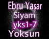 Ebru Yaşar &Siyam