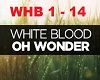 Oh Wonder - White Blood