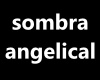 sombra angelical