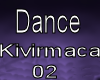 [s] Dance Kivirmaca 02