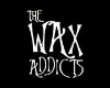 Wax Addicts room