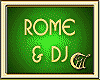 ROME & DJ