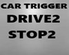 CAR TRIGGER SIGN 2