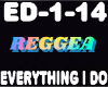 Reggae Everything i Do