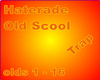 Haterade Old Scool
