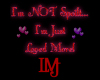 LMJ_I'm not spoilt Tee