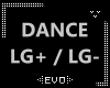 Ξ| DANCE LG+/LG-