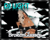 DJ LIGHT - Broken Glass