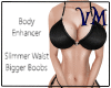 *V* The Body Enhancer