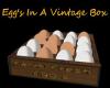 Egg's In a Vintage Box