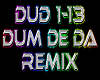 Dum De Da rmx