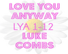 LOVE U ANYWAY LukeCombs