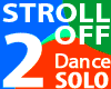Stroll Off 2: SOLO Dance