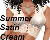 Summer Satin Cream