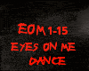 DANCE-EYES ON ME