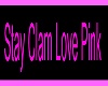 stay calm  love pink