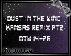 Dust in the Wind pt2