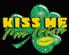 Kiss Me Im Irish~