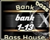 Bank - Bass House