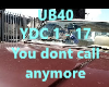 ub40 you dont call