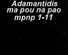 AdamantidhsMaPouNaPaw