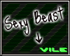Sexy Beast [Headsign]
